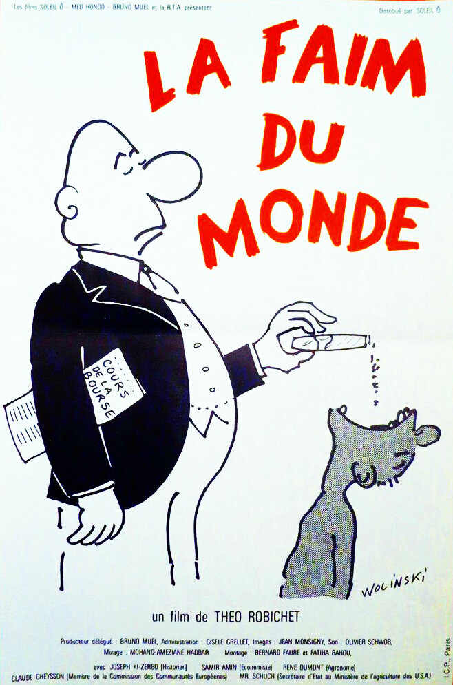 La faim du monde - Sahel, la faim, pourquoi? (1981) постер