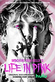 Machine Gun Kelly's Life in Pink (2022)